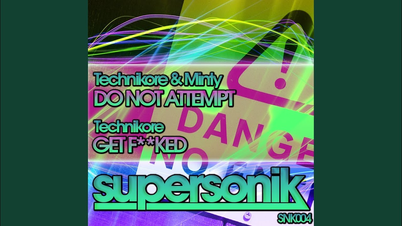 Get F**ked (Original Mix)