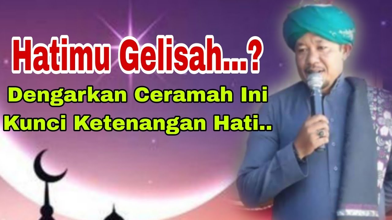 Mengobati Hati Gelisah😇😇/ Ceramah Ayah Nurdin/ Ceramah Musthafawiyah Penuh Makna