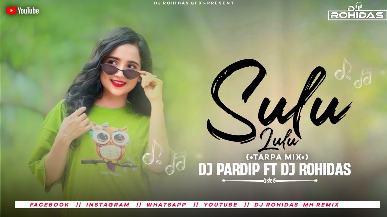 Sulu Lulu ( Tarpa Loop Mix ) Dj Pradip In the Mix Dj Rohidas Mh Remix @djrohidasremixx 