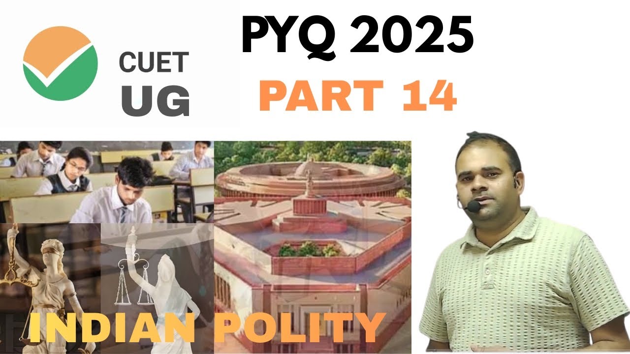 CUET UG POLITY PYQ 2025 PART 14। BY UMASHANKER SIR।।
