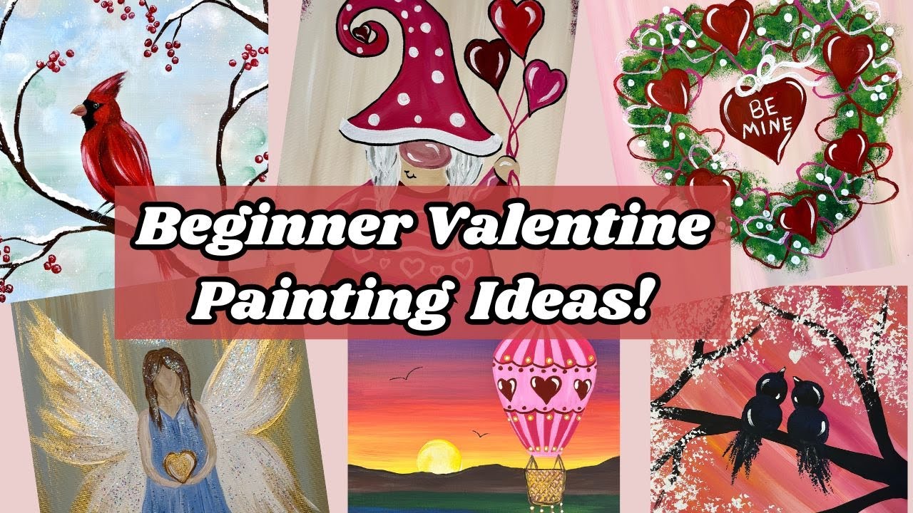 Valentine Painting Ideas for Beginners!