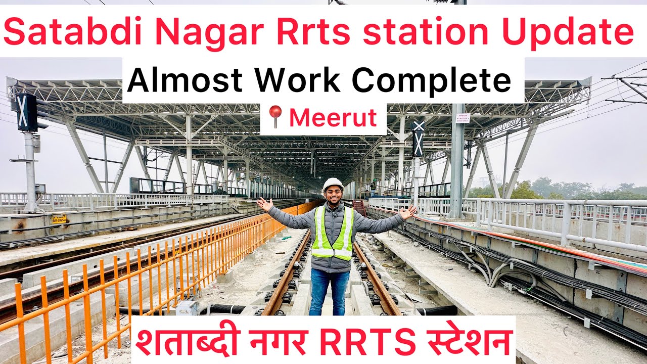 Satabdi Nagar Rrts station Update Meerut | Delhi Meerut Rrts Update | Namo Bharat Rail | Pawan Vlogs