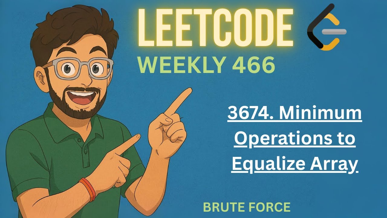 3674. Minimum Operations to Equalize Array | LEETCODE WEEKLY 466 | EASY