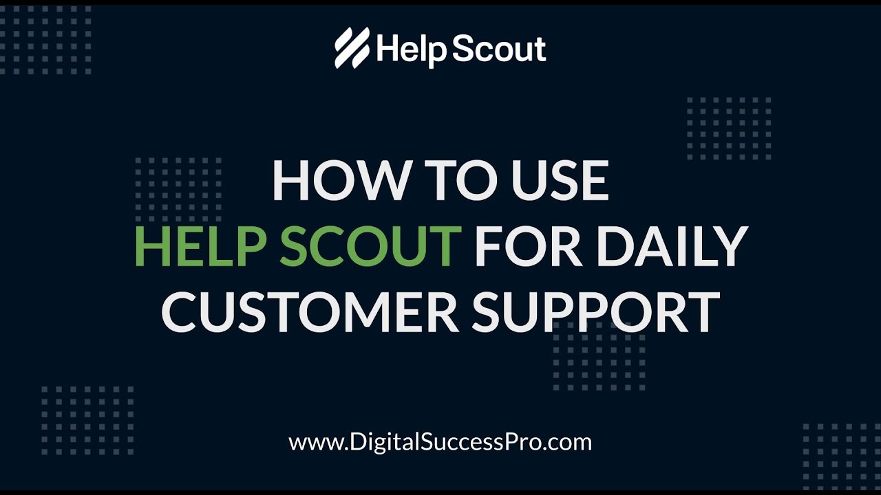 Help Scout | How To Use Help Scout For Daily Customer Support