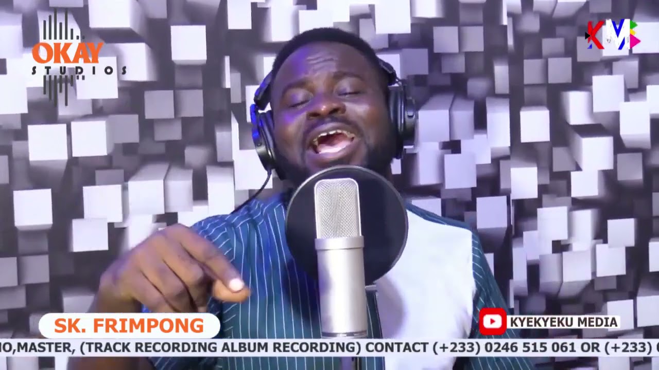 SK Frimpong SONGS OF ENCOURAGEMENT PART 3