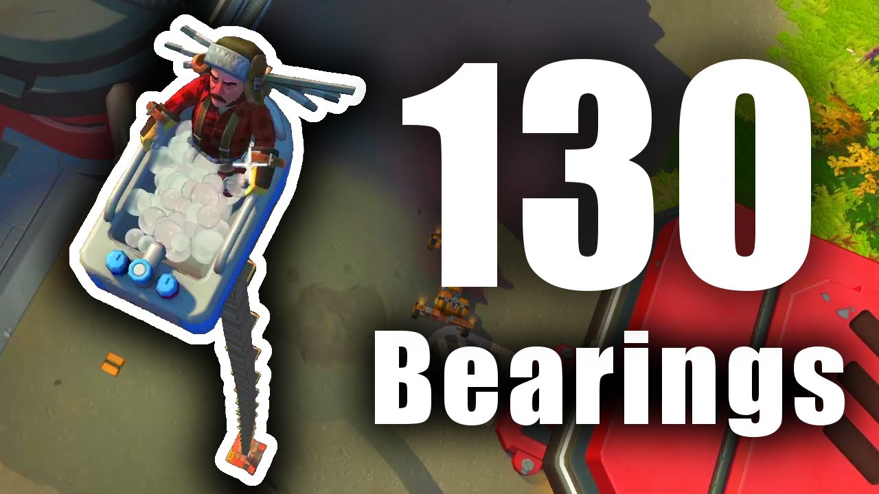 Breaking Scrap Mechanic Survival with 130 Bearings!