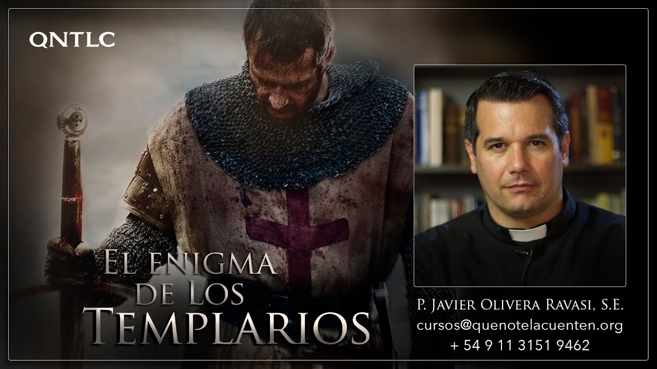 CURSO: El enigma de los TEMPLARIOS | P. Javier Olivera Ravasi, SE