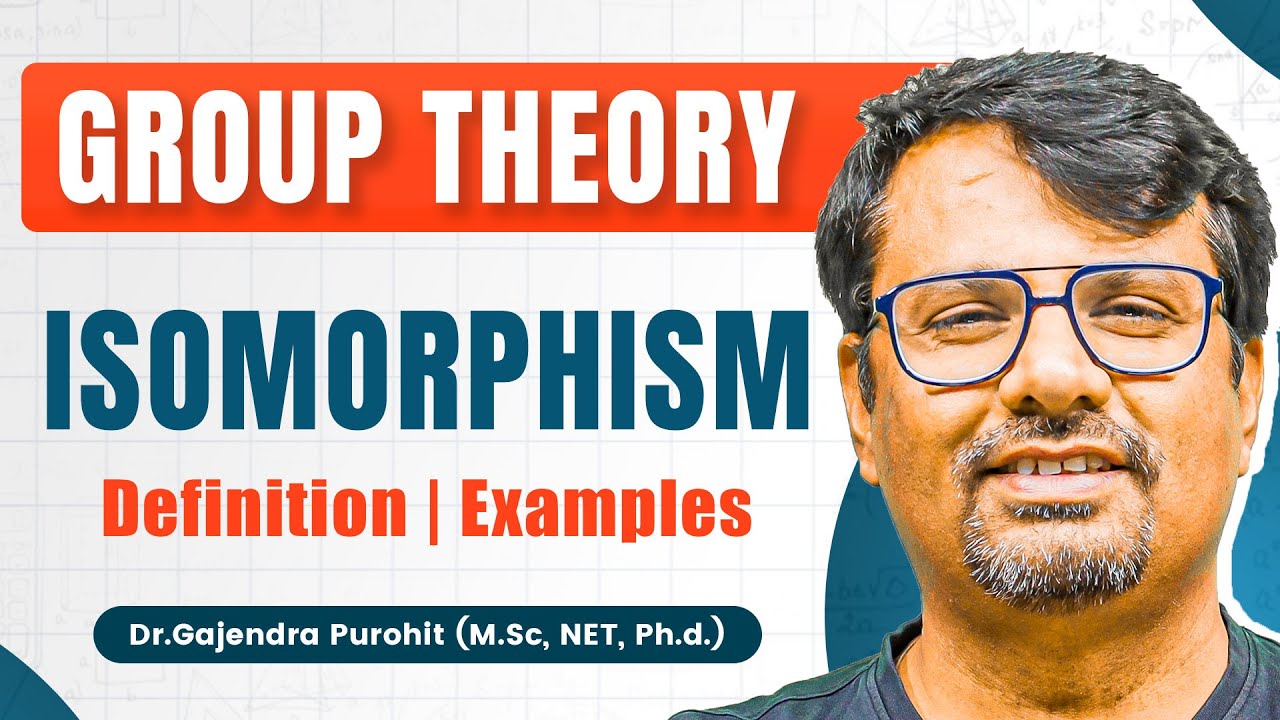 Group Theory | Isomorphism | Examples of Isomorphism