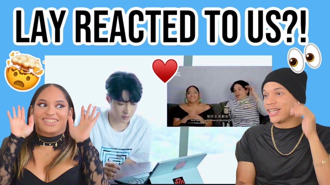 EXO'S LAY REACTED TO US LOVING HIS SONG LIT 🤯👀| REACTION | FEATURE FRIDAY ✌