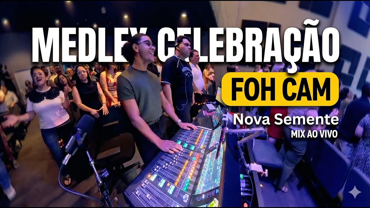 FOH CAM | MEDLEY CELEBRAÇÃO