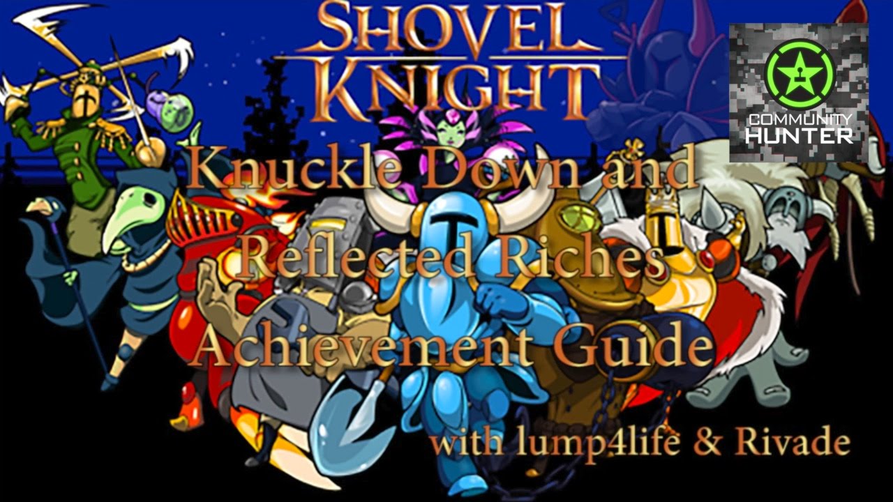 Shovel Knight - Knuckle Down and Reflected Riches Guide