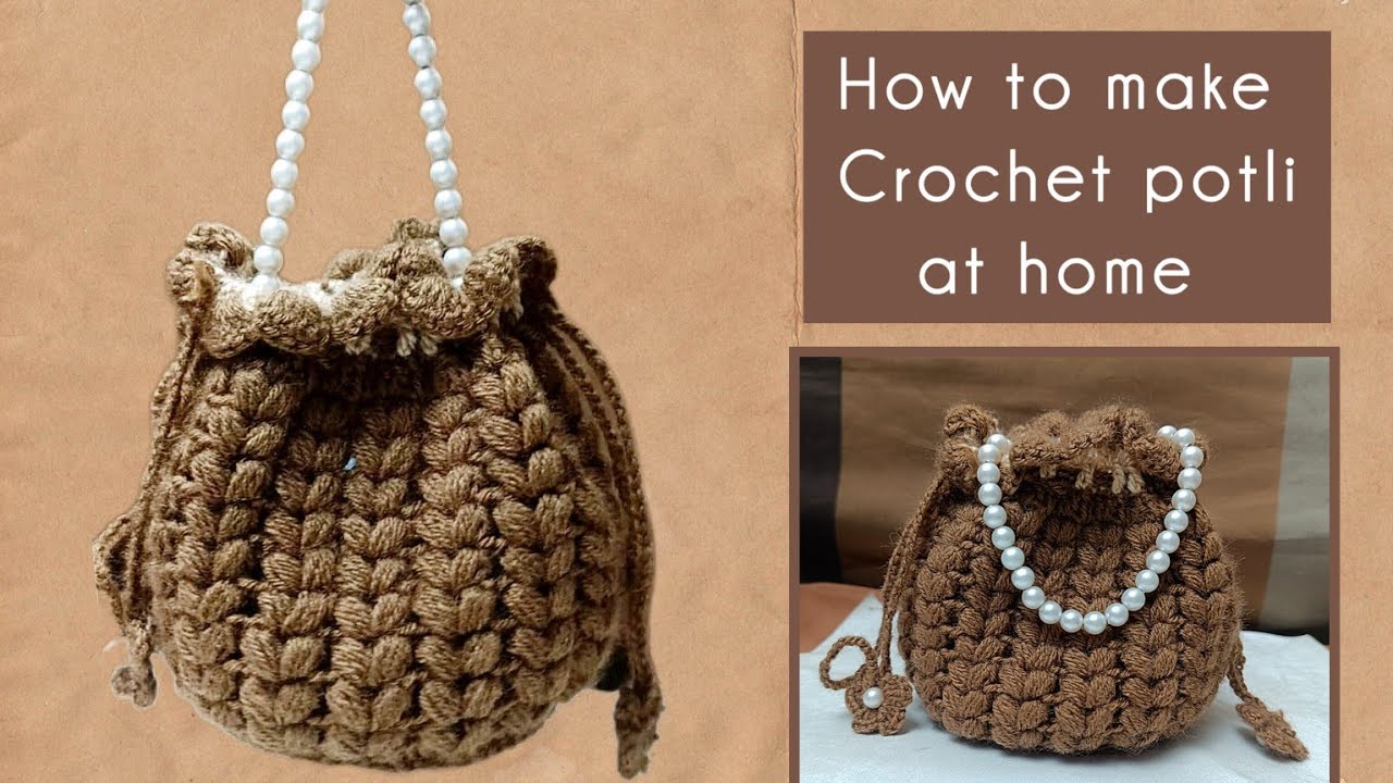 How to make Crochet potli bags at home😍 |crochet bag tutorial step by step #crochetguru