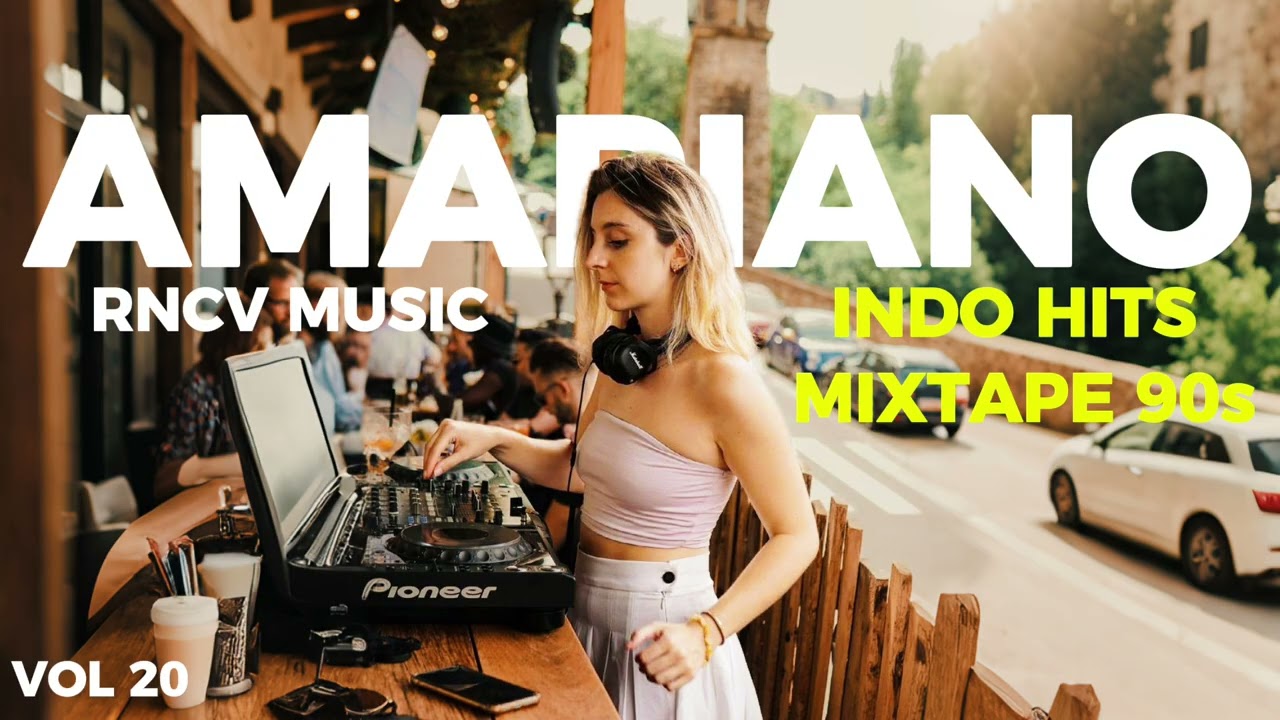 Musik Indo 90s Amapiano Mixtape Vol.20 | Retro Groove & Chill Session