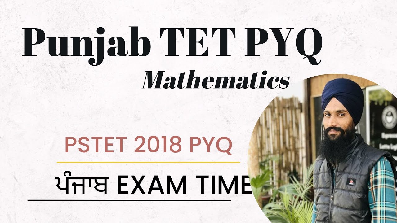 PSTET Previous Year Question Paper Disussion || Pstet 2018 || Math || Punjab Exam Time