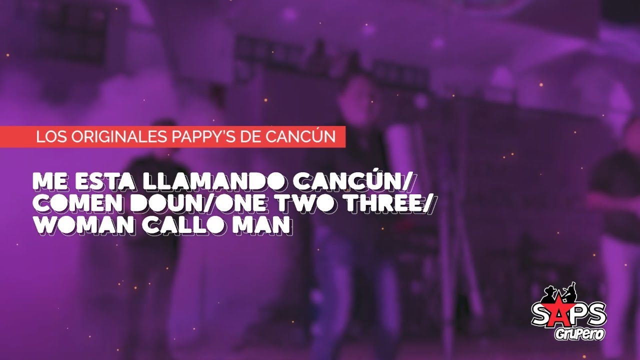 Los Originales Pappys de Cancún - Me Está Llamando Cancún (Video Lyric)