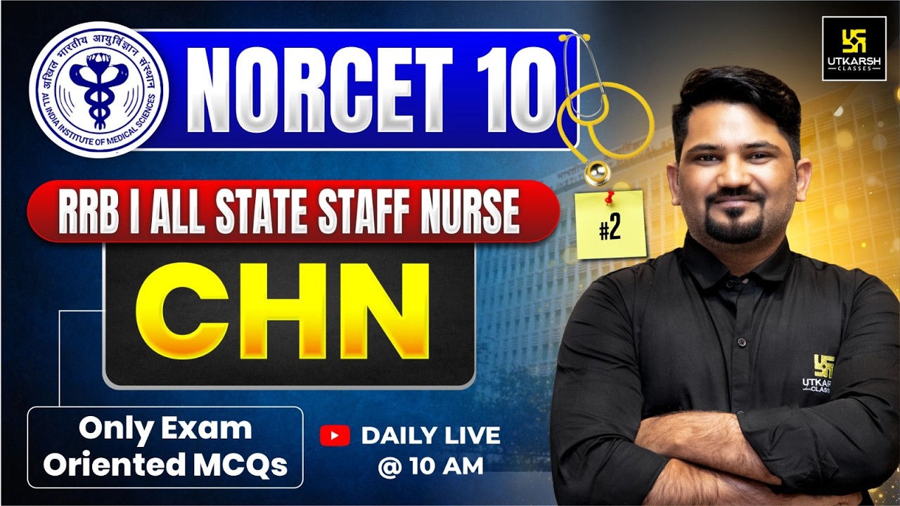 NORCET 10 Preparation | CHN Most Important MCQs | RRB | Staff Nurse Exams | Ashok Sir | Utkarsh