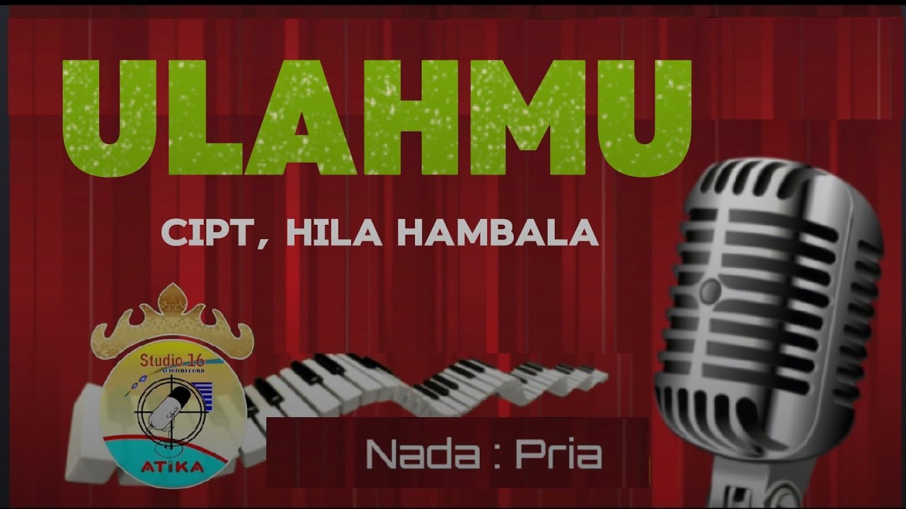 ULAHMU (nada pria) cipt, hila hambala - lagu lampung karaoke