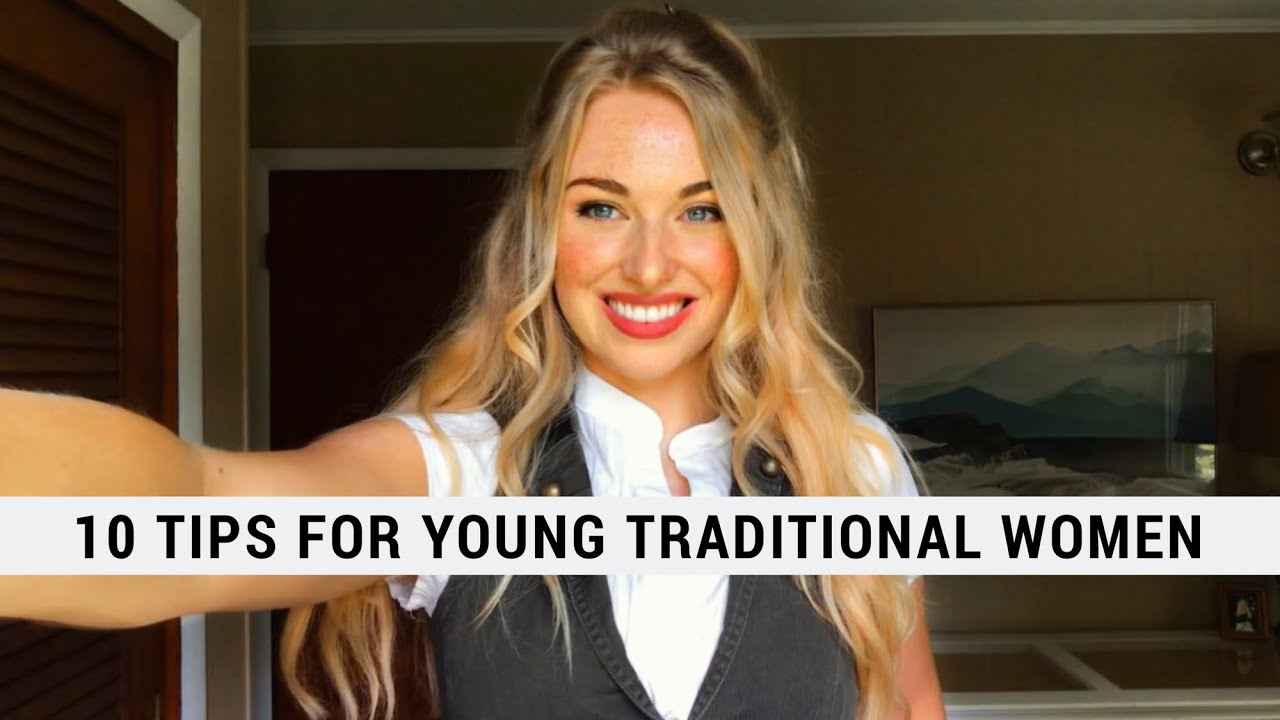 10 Tips for Young Traditional Women