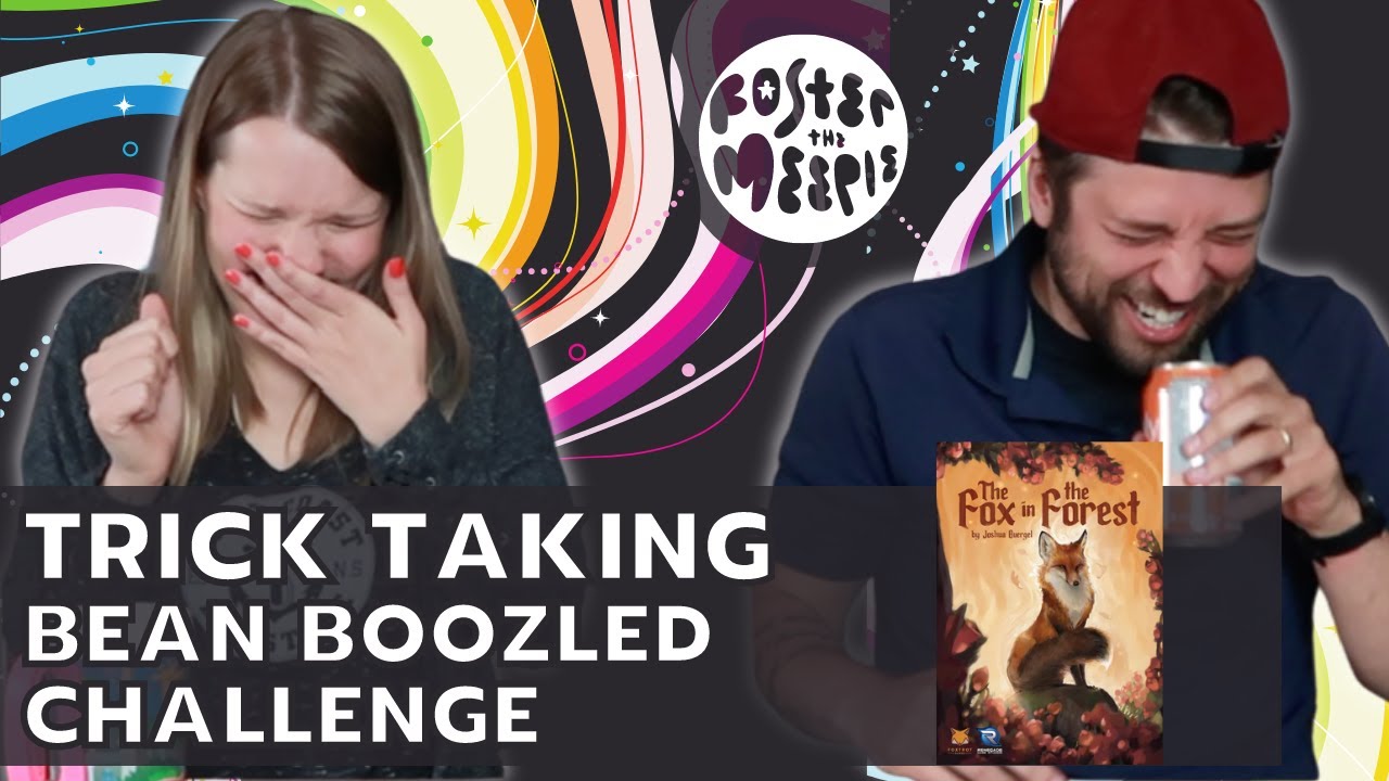 Trick Taking Bean Boozled Challenge | Fox in the Forest | Jeff vs Jamie | Board Game Challenge