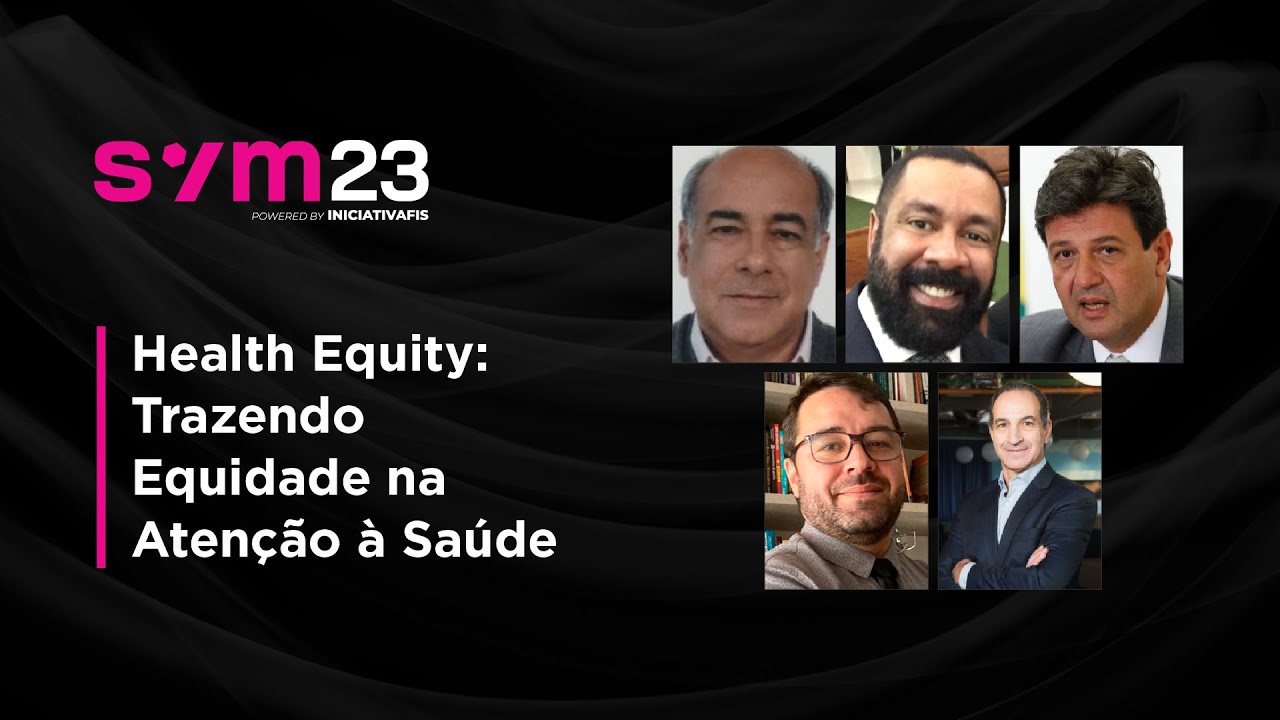 Health Equity: Trazendo Equidade na Atenção à Saúde | FISWeek23