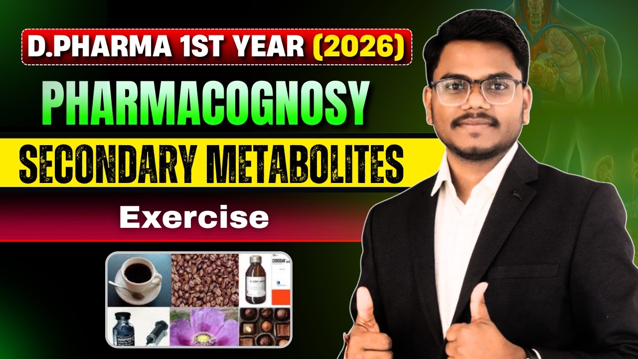 D.Pharma 1st Year 2026 | Pharmacognosy Chapter-4 Exercise | Secondary Metabolites |