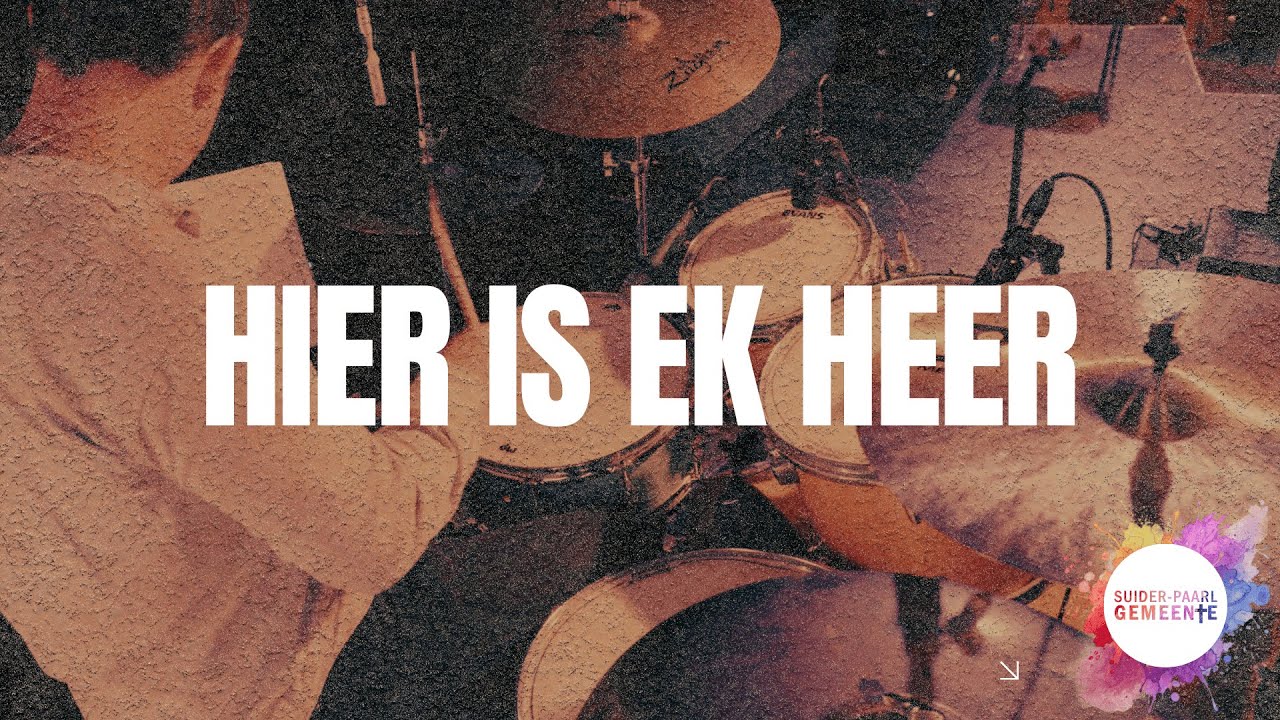 Hier is ek Heer | Suider-Paarl Gemeente