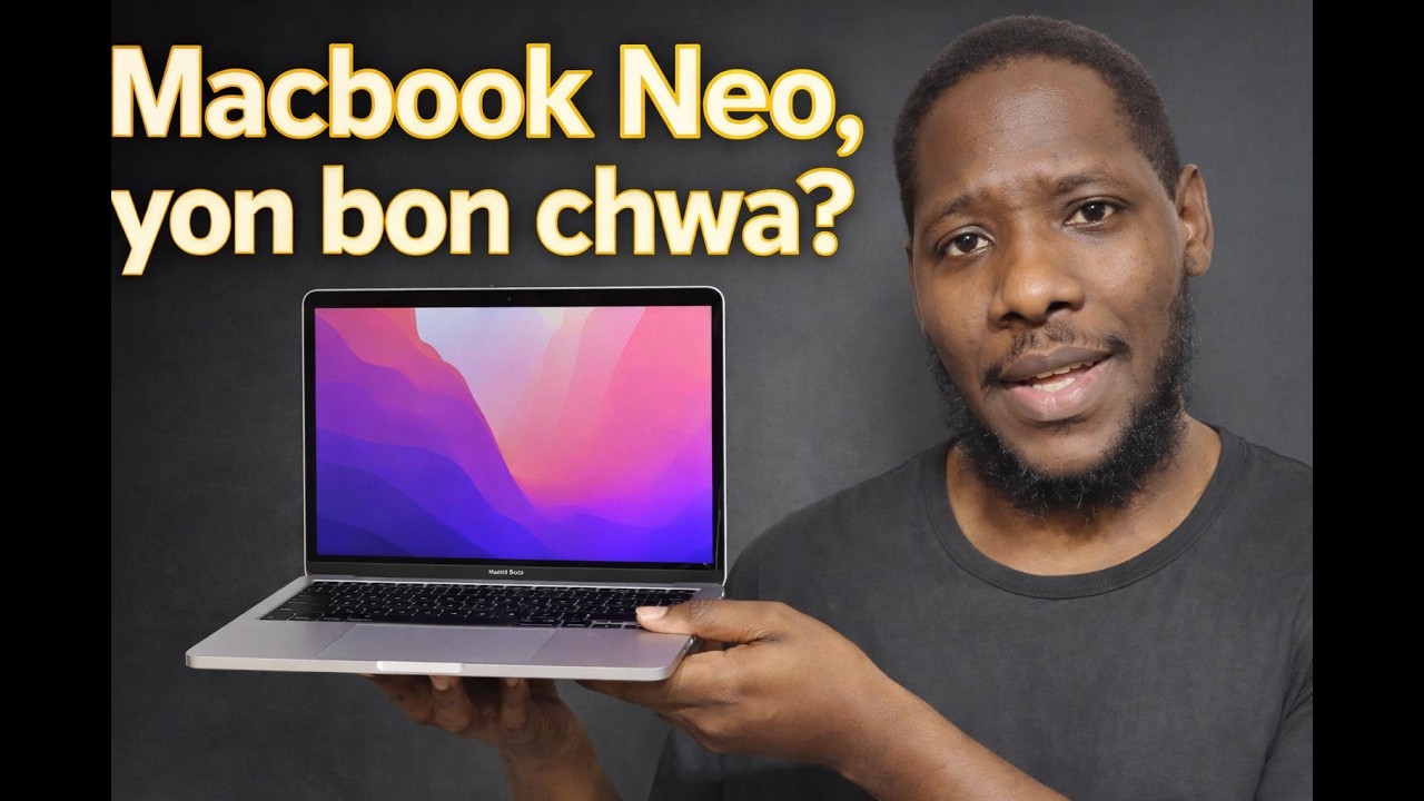 Tout detay sou nouvo laptop Macbook neo. Pou ki moun li fèt? Eske se yon bon laptop?