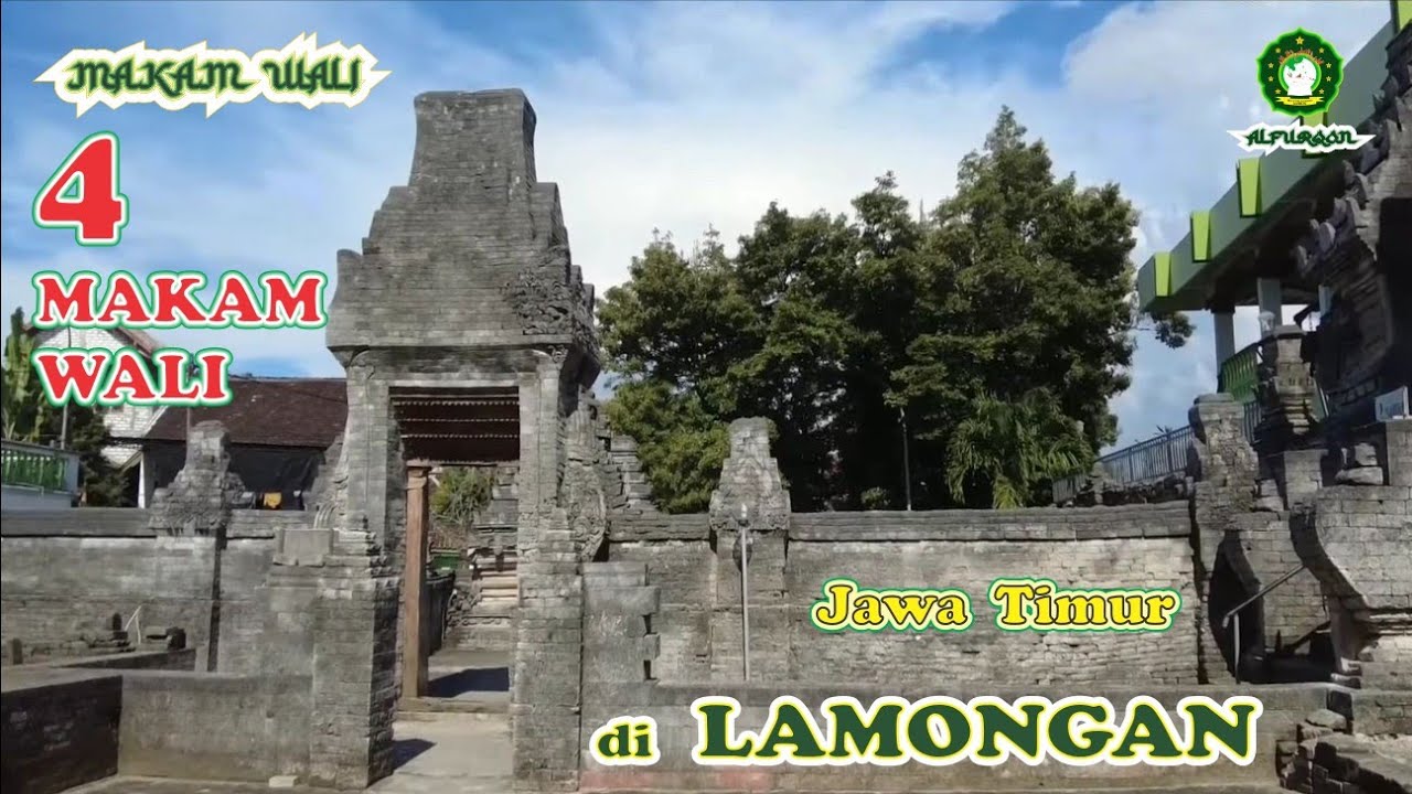 4 MAKAM WALI di LAMONGAN Jawa Timur