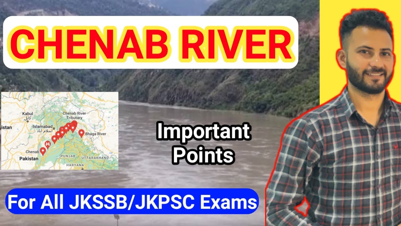 Chenab River | JKSSB/JKPSC | Important Rivers of Jammu and Kashmir | Dams & Tributaries of Chenab 🔥🔥