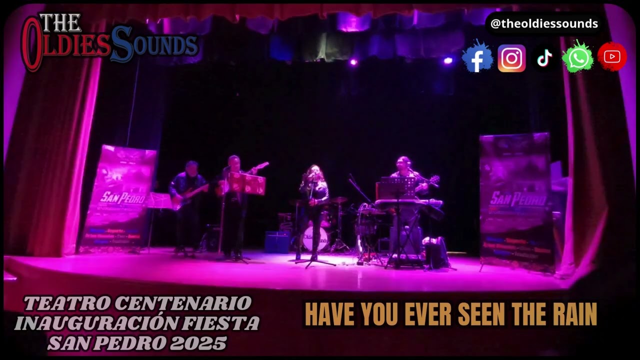 Have You Ever Seen The Rain (Creedence) - The Oldies Sounds | Teatro Centenario 2025