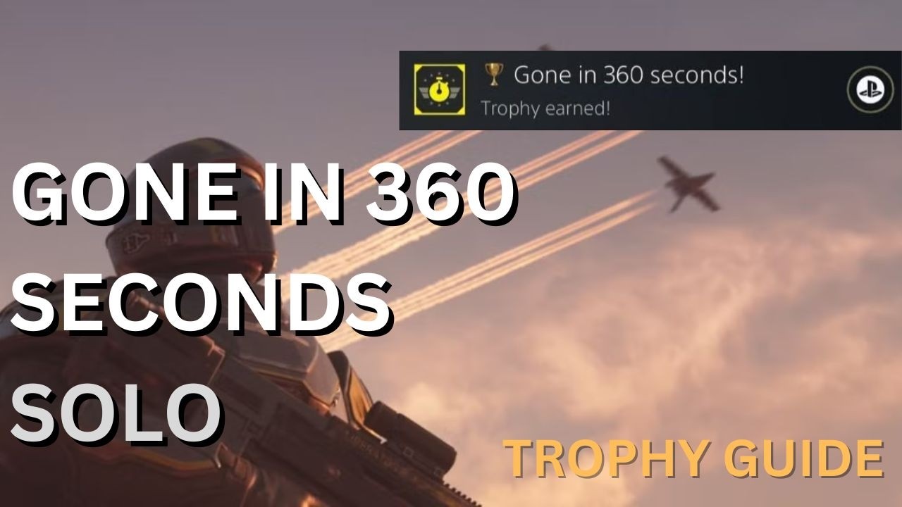 Gone in 360 seconds solo Trophy Guide for Helldivers 2 *2025*