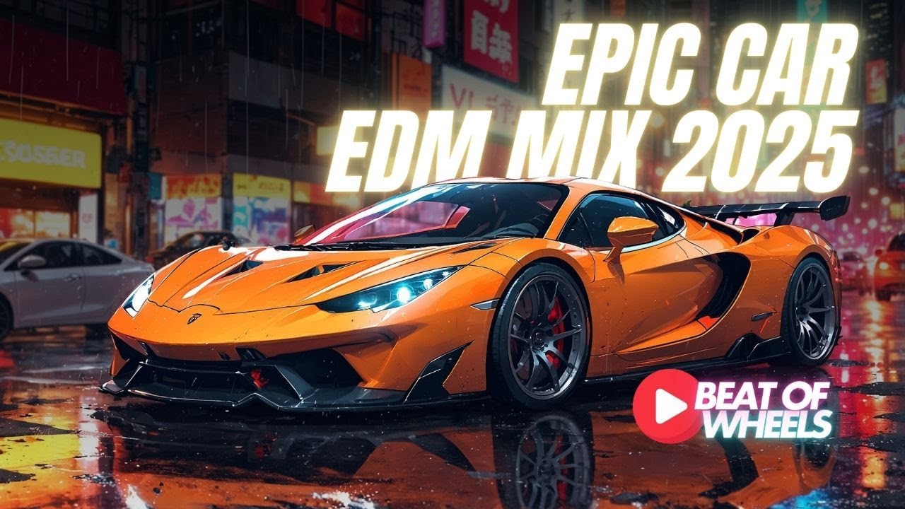 Epic Car EDM Mix 2025 🚗 Best Night Drive EDM Session 🎧