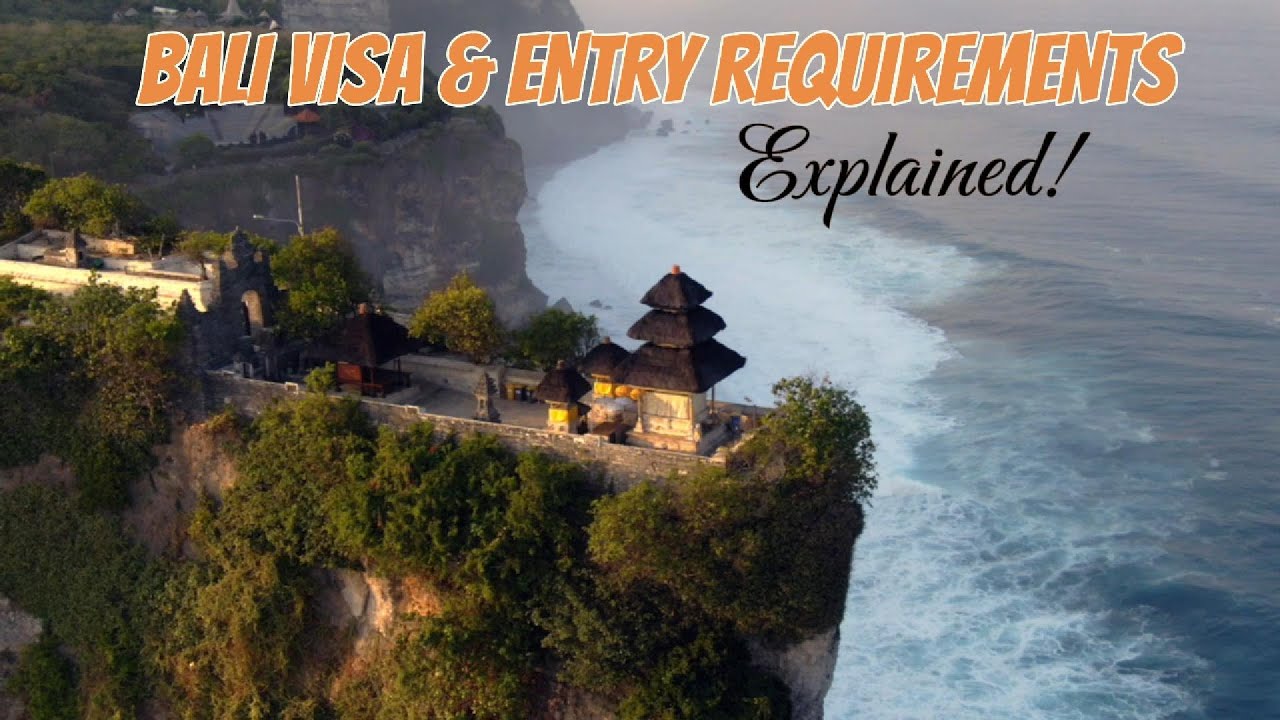 Bali Visa & Entry Requirements explained!