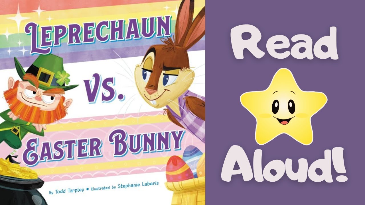 STORYTIME- LEPRECHAUN VS. EASTER BUNNY -READ ALOUD Stories For Children!