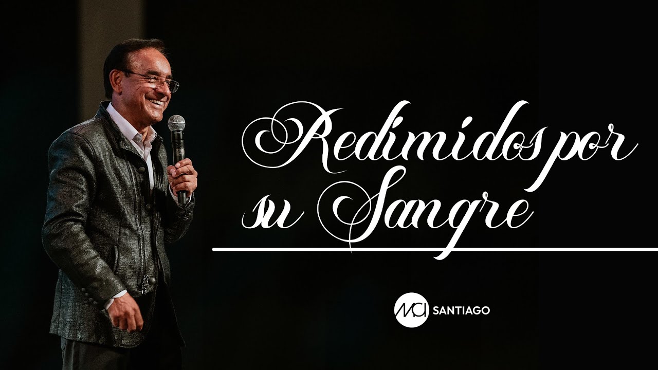 Redimidos por su Sangre - Pr. César Castellanos