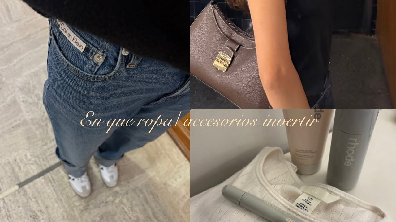 En que ropa/accesorios invertir 