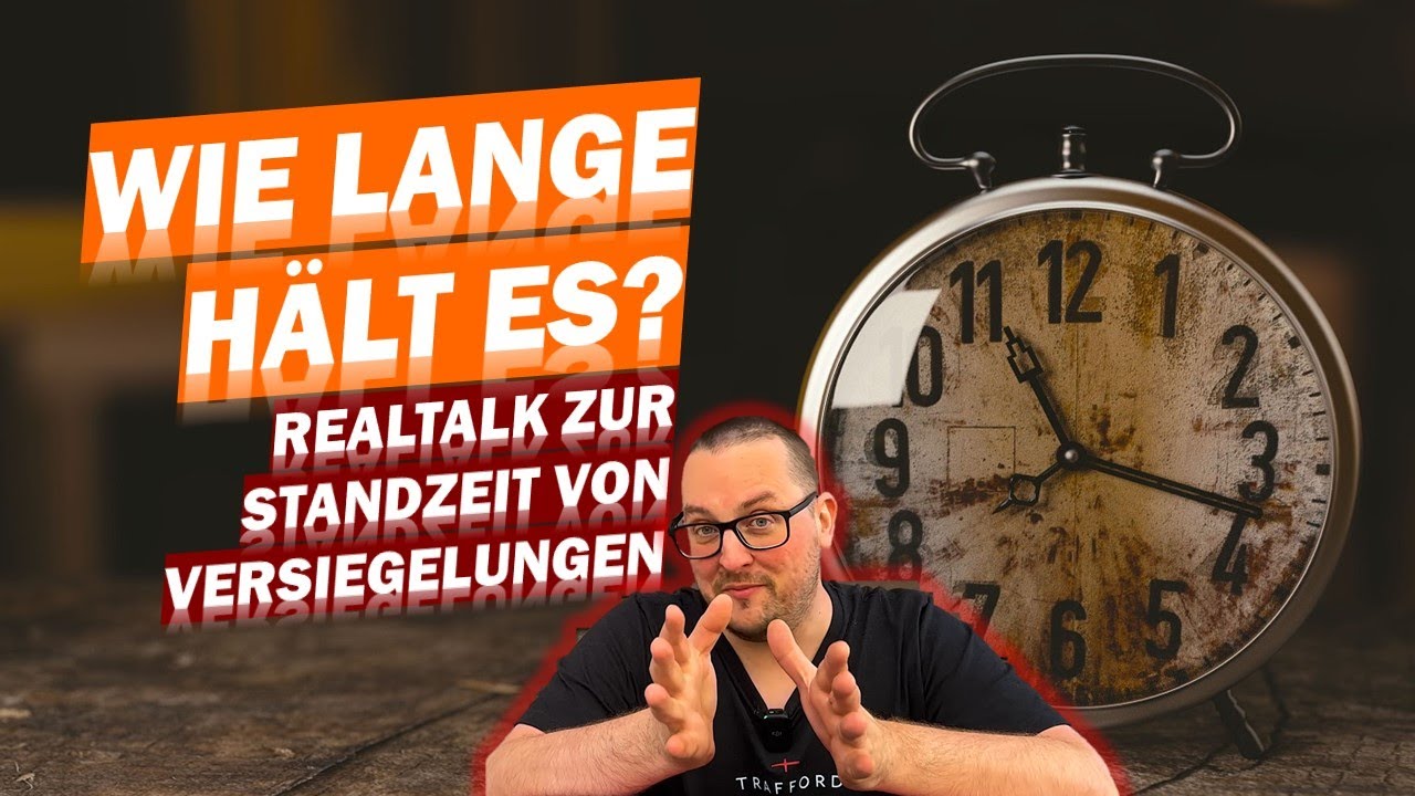 Was heisst Standzeit? Wie lange halten Versiegelungen, Wachse und Coatings?