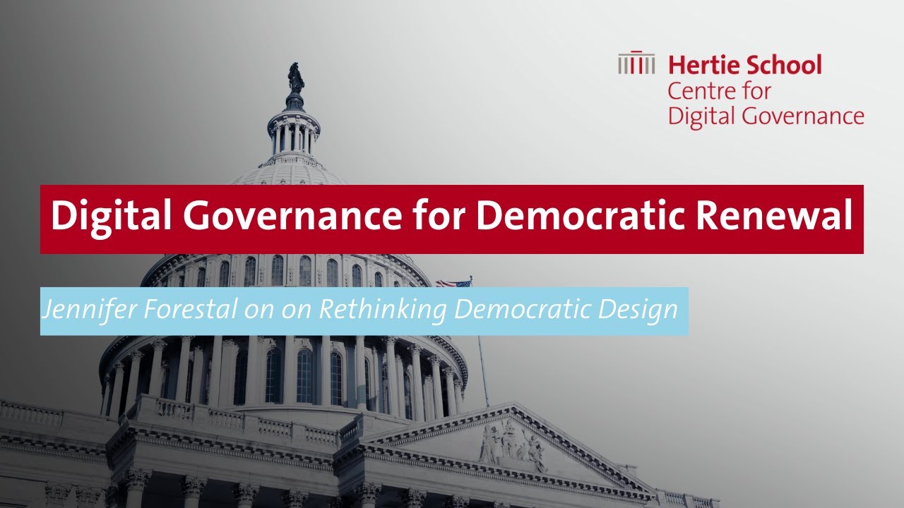 Digital Governance for Democratic Renewal: Jennifer Forestal on rethinking democratic design