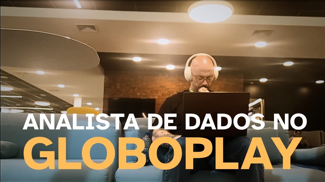 UM DIA NA VIDA DE UM ANALISTA DE DADOS DO GLOBOPLAY | VLOG NO PRESENCIAL