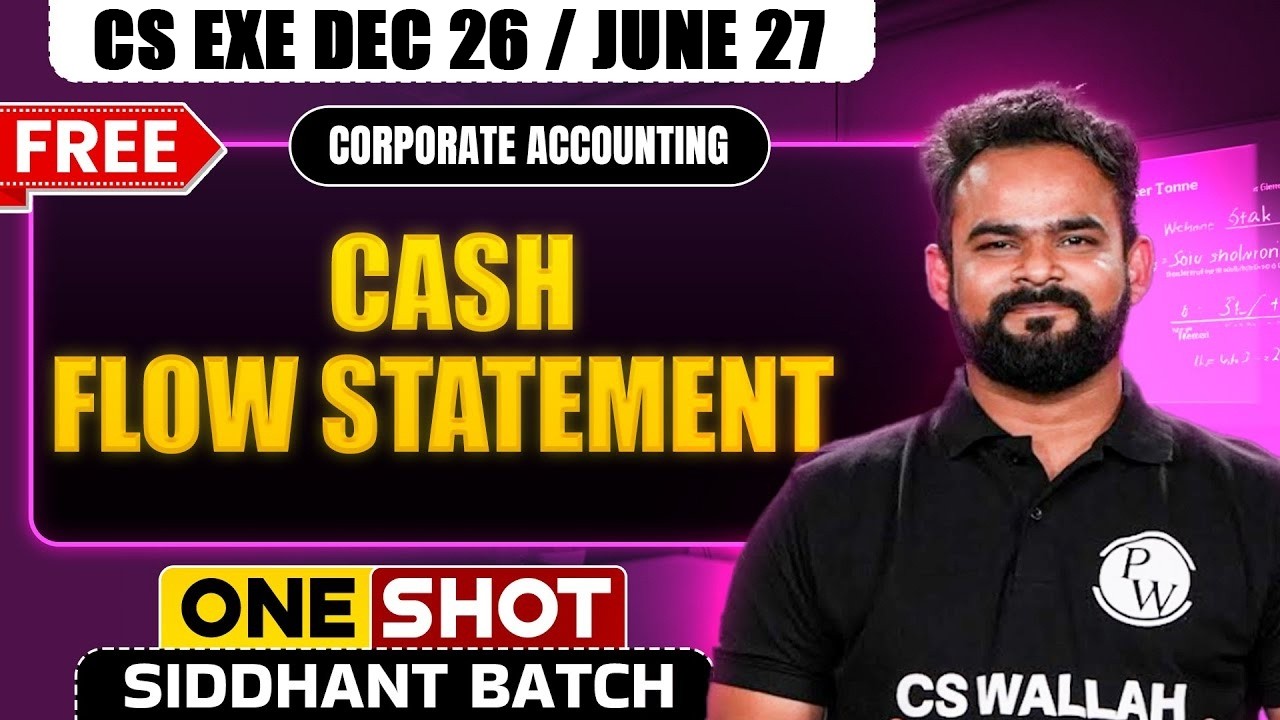 Cash Flow Statement | Corporate Accounting | One Shot🔥 CS Exe Dec 25/June 26