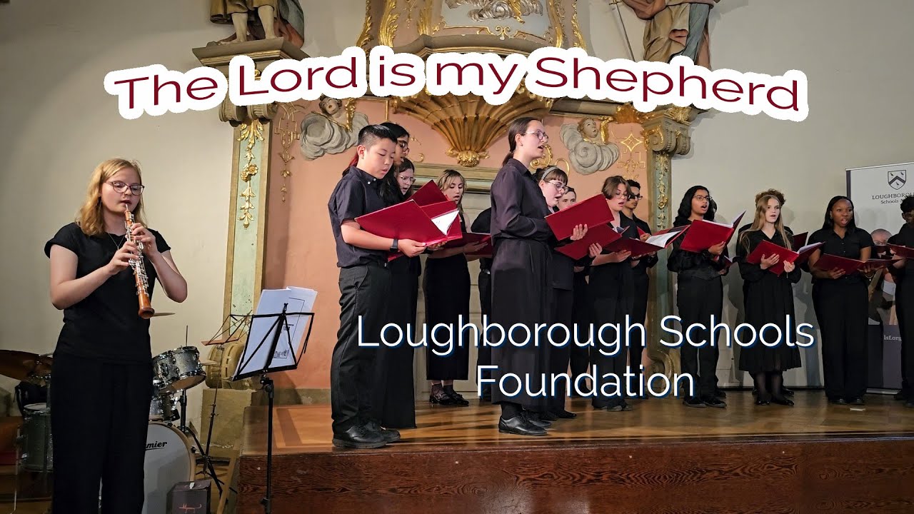 The Lord is my Shepherd, Loughborough Schools Foundation ,Hospitalkirche Schwäbisch Hall 07 2025