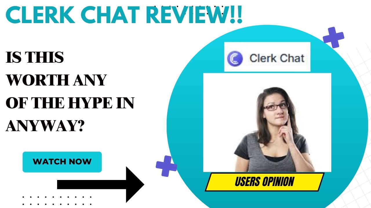 CLERK CHAT Review-Does This Platform Truly MATCH Its HYPE ??See(WATCH Before use