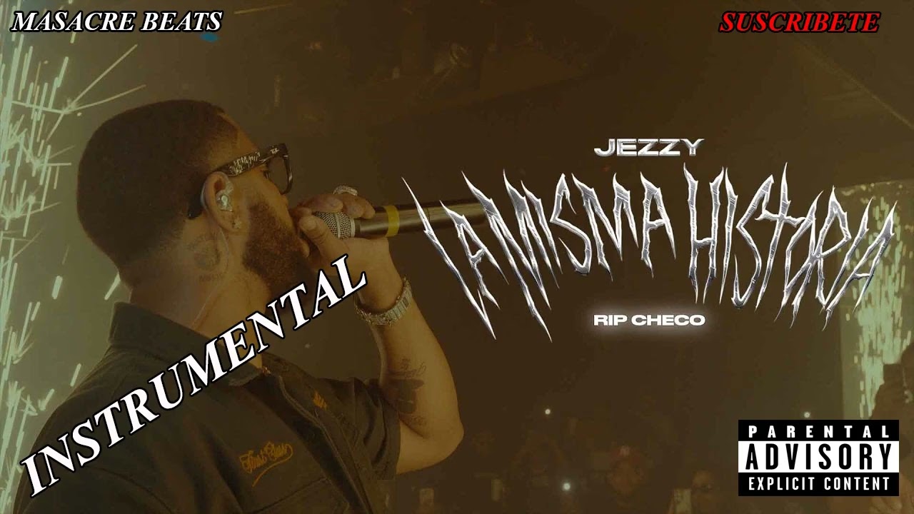 Beats / Type / JEZZY EL CHEF -LA MISMA HISTORIA (Instrumental Oficial)