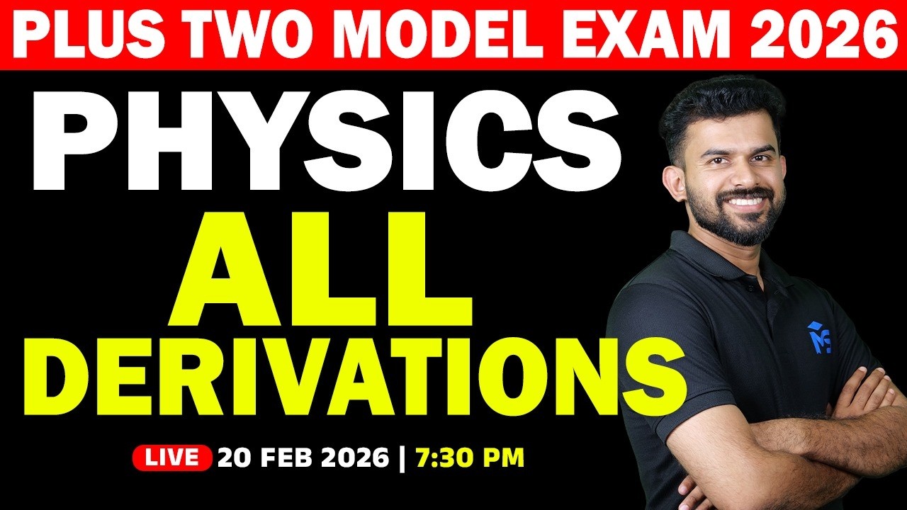 Plus Two Model Exam 2026 | Physics All Derivations | LIVE | MS SOLUTIONS