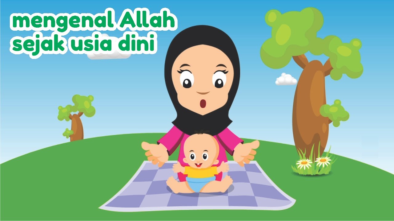 Mengenalkan Allah Pada Anak Usia Dini