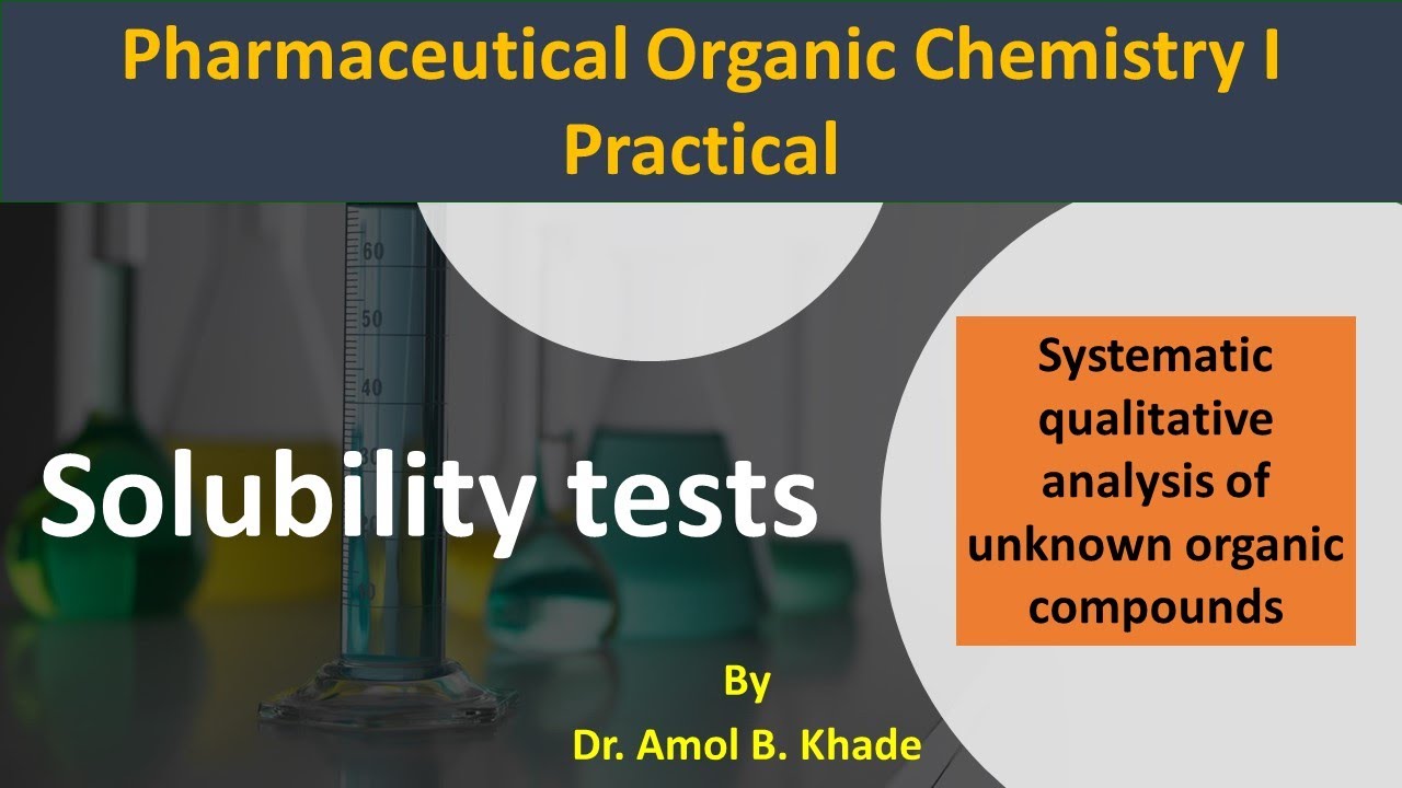 Solubility test for organic compounds I qualitative analysis of organic compounds