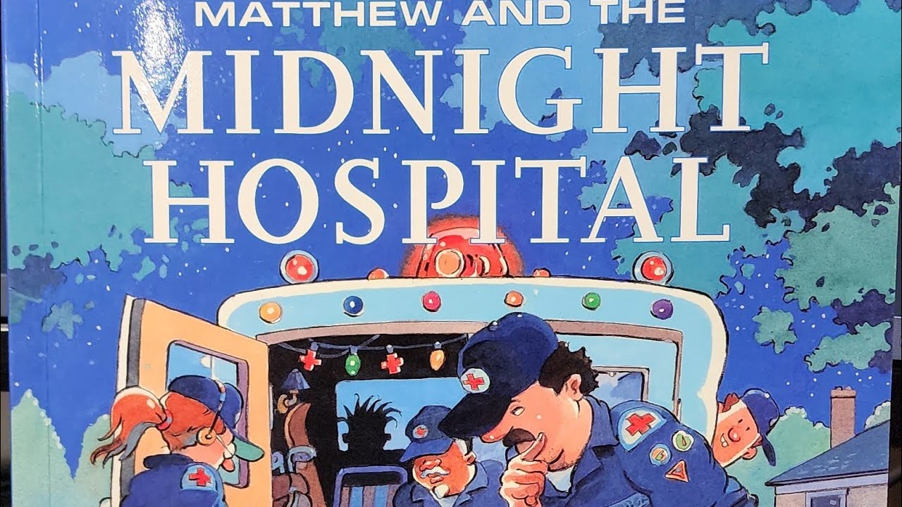 MATTHEW AND THE MIDNIGHT HOSPITAL By Allen Morgan and Michael Martchenko