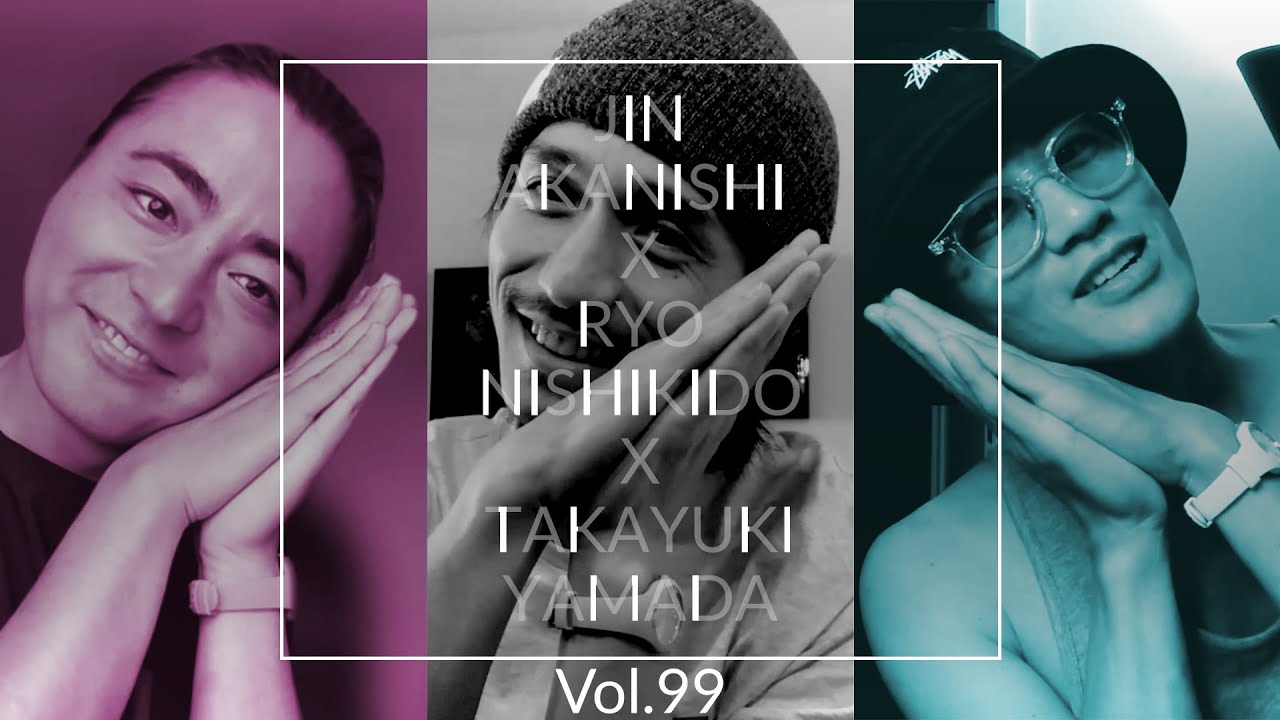 NO GOOD TV - Vol. 99 | RYO NISHIKIDO & JIN AKANISHI & TAKAYUKI YAMADA