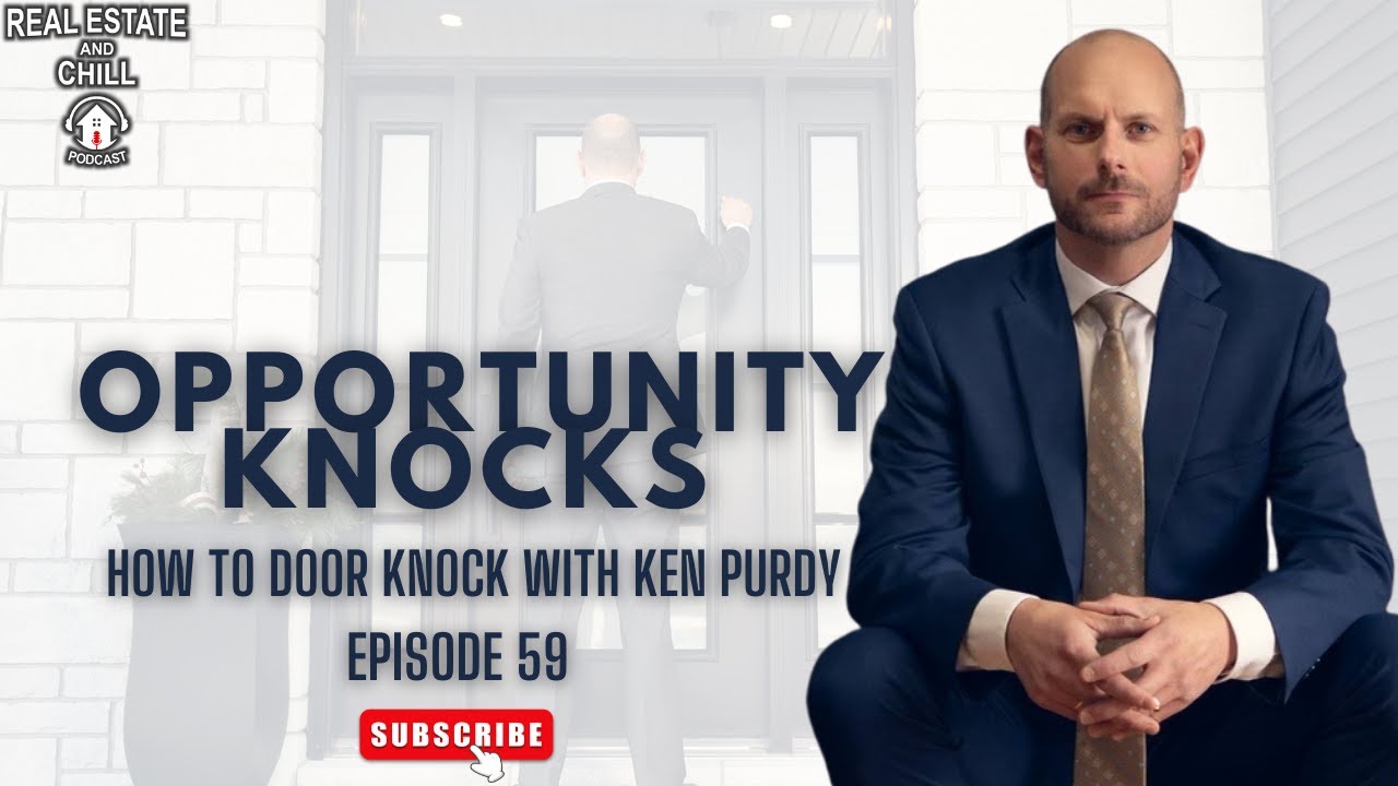 Best Door Knocking Script for Real Estate with Ken Purdy | Episode 59