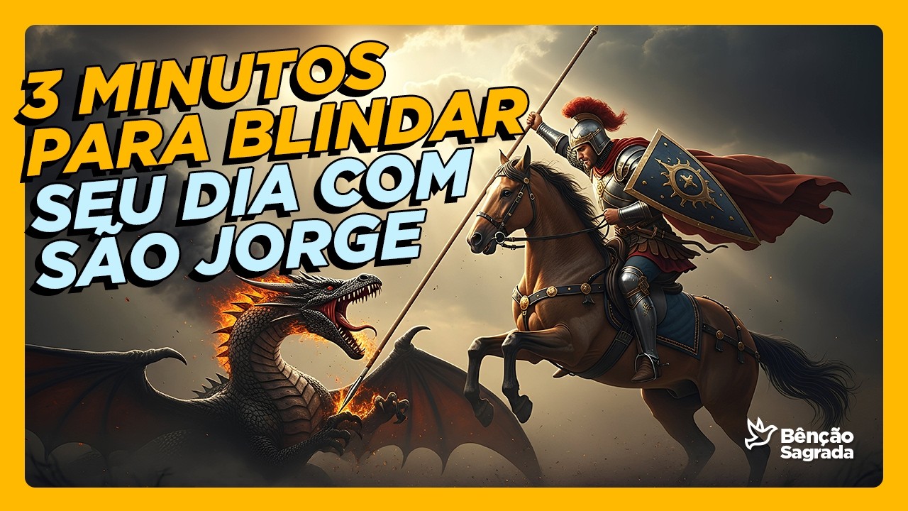 Oração da manhã de São Jorge que protege contra o mal e os inimigos